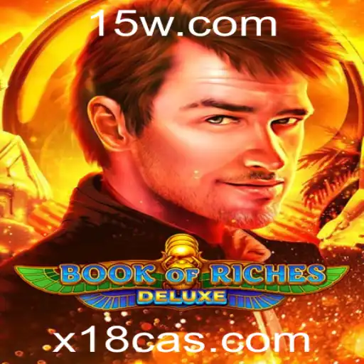 Explorando o Fascinante Mundo do Book of Riches Deluxe no x.18 Casino